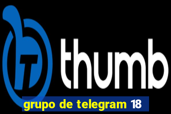 grupo de telegram 18